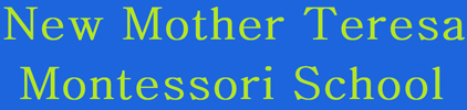 NEW MOTHER TERESA MONT. SCHOOL